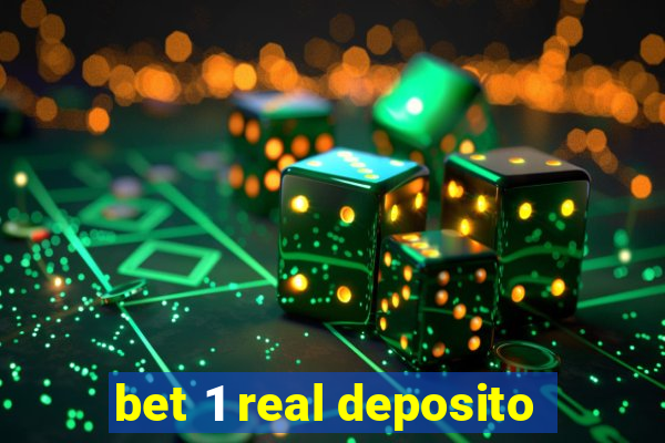 bet 1 real deposito